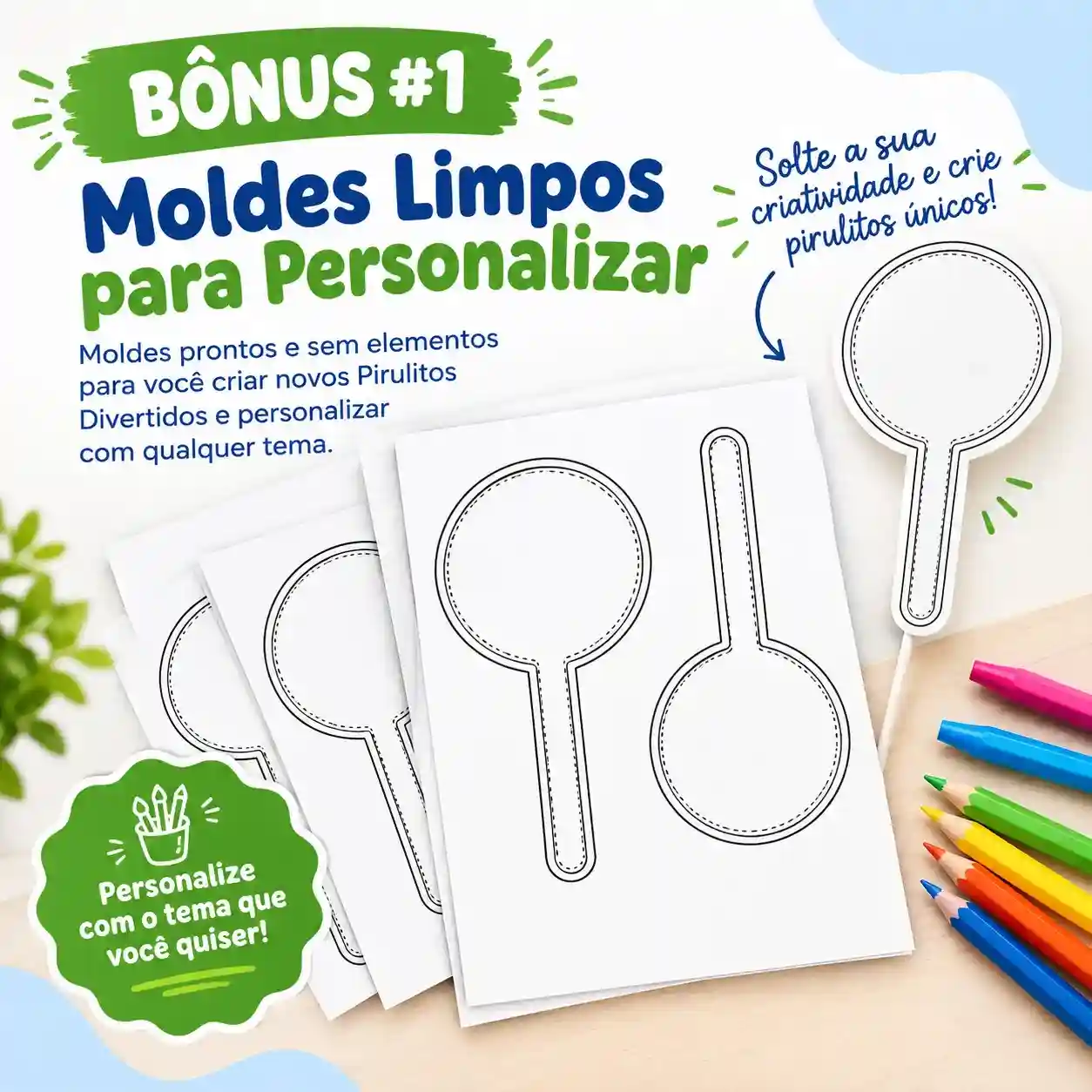 BÔNUS #1 — Moldes Limpos para Personalizar